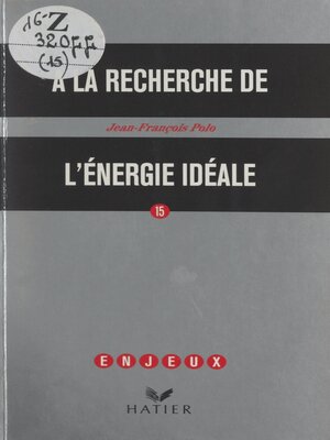cover image of À la recherche de l'énergie idéale